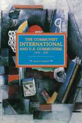 9781608464876-1608464873-The Communist International and U.S. Communism, 1919 - 1929 (Historical Materialism)
