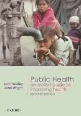 9780199238934-0199238936-Public Health: An action guide to improving health