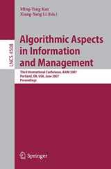 9783540728689-3540728686-Algorithmic Aspects in Information and Management: Third International Conference, AAIM 2007, Portland, OR, USA, June 6-8, 2007, Proceedings (Lecture Notes in Computer Science, 4508)