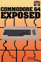 9781789829617-1789829615-Commodore 64 Exposed (Retro Reproductions)