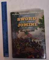 9780807835609-0807835609-With a Sword in One Hand & Jomini in the Other: The Problem of Military Thought in the Civil War North (Steven and Janice Brose Lectures in the Civil War Era)