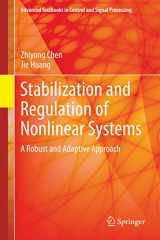 9783319088334-3319088335-Stabilization and Regulation of Nonlinear Systems: A Robust and Adaptive Approach (Advanced Textbooks in Control and Signal Processing)