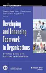 9781118145890-1118145895-Developing and Enhancing Teamwork in Organizations: Evidence-Based Best Practices and Guidelines
