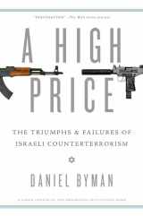 9780199931781-019993178X-A High Price: The Triumphs and Failures of Israeli Counterterrorism (Saban Center at the Brookings Institution Books)