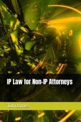 9781946397096-1946397091-IP Law for Non-IP Attorneys