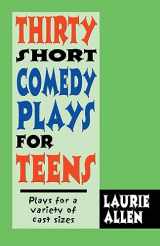 9781566081436-1566081432-Thirty Short Comedy Plays for Teens