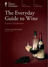 9781598036480-1598036483-Everyday Guide to Wine: Course Guidebook