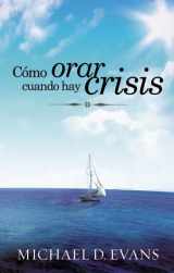 9789875572348-9875572349-Cómo Orar Cuando hay Crisis (Spanish Edition)