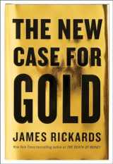 9781101980767-1101980761-The New Case for Gold