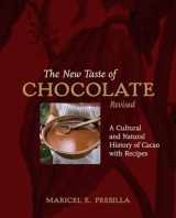 9781580089500-158008950X-The New Taste of Chocolate, Revised: A Cultural & Natural History of Cacao with Recipes [A Cookbook]
