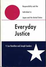 9780300051407-0300051409-Everyday Justice: Responsibility and the Individual in Japan and the United States