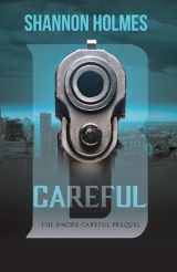 9781733304146-1733304142-B-Careful: The B-More Careful Prequel