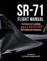 9780760351741-0760351740-SR-71 Flight Manual: The Official Pilot's Handbook Declassified and Expanded with Commentary