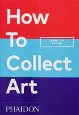 9781838666255-1838666257-How to Collect Art