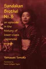 9780765603548-0765603543-Sandakan Brothel No.8: Journey into the History of Lower-class Japanese Women
