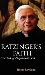 9780199207404-0199207402-Ratzinger's Faith: The Theology of Pope Benedict XVI
