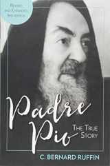9781612788821-1612788823-Padre Pio: The True Story