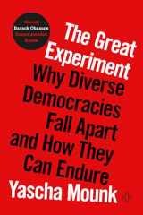 9780593296837-0593296834-The Great Experiment: Why Diverse Democracies Fall Apart and How They Can Endure