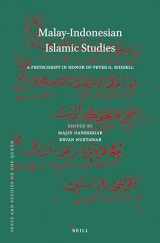 9789004529373-9004529373-Malay-Indonesian Islamic Studies: A Festschrift in Honor of Peter G. Riddell (Texts and Studies on the Qur'an, 20)