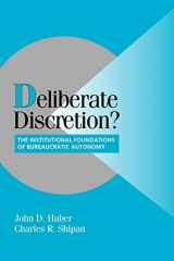9780521520706-0521520703-Deliberate Discretion?: The Institutional Foundations of Bureaucratic Autonomy (Cambridge Studies in Comparative Politics)