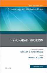 9780323642187-0323642187-Hypoparathyroidism, An Issue of Endocrinology and Metabolism Clinics of North America (Volume 47-4) (The Clinics: Internal Medicine, Volume 47-4)