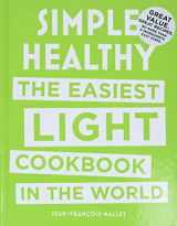 9780316510257-0316510254-Simple Healthy: The Easiest Light Cookbook in the World
