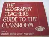 9780333356609-0333356608-The Geography Teacher's Guide to the Classroom