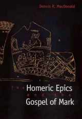 9780300080124-0300080123-The Homeric Epics and the Gospel of Mark