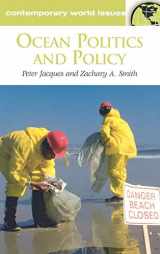 9781576076224-1576076229-Ocean Politics and Policy: A Reference Handbook (Contemporary World Issues)