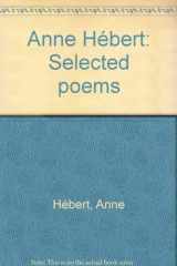 9780773751743-0773751742-Anne Hébert: Selected poems