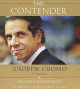 9781619692602-1619692600-The Contender: Andrew Cuomo, a Biography