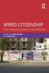 9780415853941-041585394X-Wired Citizenship: Youth Learning and Activism in the Middle East (Critical Youth Studies)