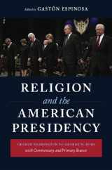 9780231143332-0231143338-Religion and the American Presidency: George Washington to George W. Bush with Commentary and Primary Sources (Columbia Series on Religion and Politics)