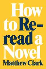 9780807180709-080718070X-How to Reread a Novel