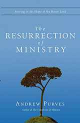 9780830837410-0830837418-The Resurrection of Ministry: Serving in the Hope of the Risen Lord