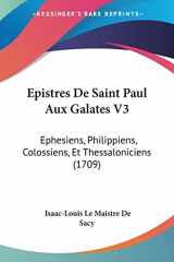 9781104646219-1104646218-Epistres De Saint Paul Aux Galates V3: Ephesiens, Philippiens, Colossiens, Et Thessaloniciens (1709)
