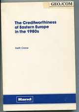9780833006189-0833006185-Creditworthiness of Eastern Europe in the 1980s (Rand Report)