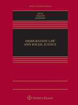 9781454877592-1454877596-Immigration Law and Social Justice (Aspen Casebook)