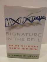 9780061472787-0061472786-Signature in the Cell: DNA and the Evidence for Intelligent Design