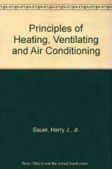 9781883413187-1883413184-Principles of Heating, Ventilating and Air Conditioning