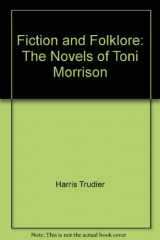 9780870497087-0870497081-Fiction and Folklore: The Novels of Toni Morrison