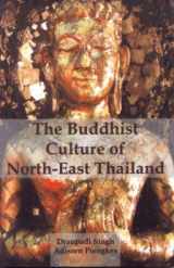 9789380852027-9380852029-Buddhist Culture Of North-East Thailand