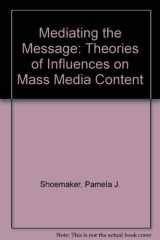 9780801303074-0801303079-Mediating the Message: Theories of Influences on Mass Media Content