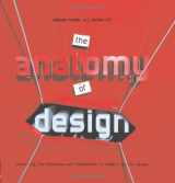 9781592532124-1592532128-The Anatomy of Design: Uncovering the Influences And Inspirations in Modern Graphic Design