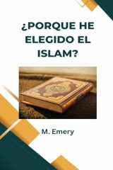 9786466051961-646605196X-¿PORQUE HE ELEGIDO EL ISLAM? [ Español - Spanish] (Spanish Edition)