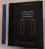 9780926494169-0926494163-Canon of the Five Orders of Architecture