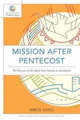 9781540961150-154096115X-Mission after Pentecost: The Witness of the Spirit from Genesis to Revelation (Mission in Global Community)