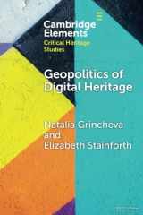 9781009182089-1009182080-Geopolitics of Digital Heritage (Elements in Critical Heritage Studies)