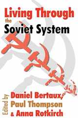 9781412804875-1412804876-Living Through the Soviet System (Memory and Narrative)