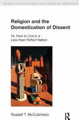 9781845530013-1845530012-Religion and the Domestication of Dissent (Religion in Culture)